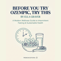 Before You Try Ozempic, Try This